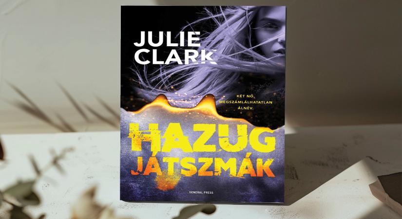 JULIE CLARK: Hazug játszmák